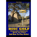 Disc Golf: How to play, and how to play better - Paperback