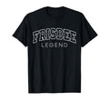 Frisbee Legend Funny Athletic Lettering T-Shirt - Streetwear Style Unisex