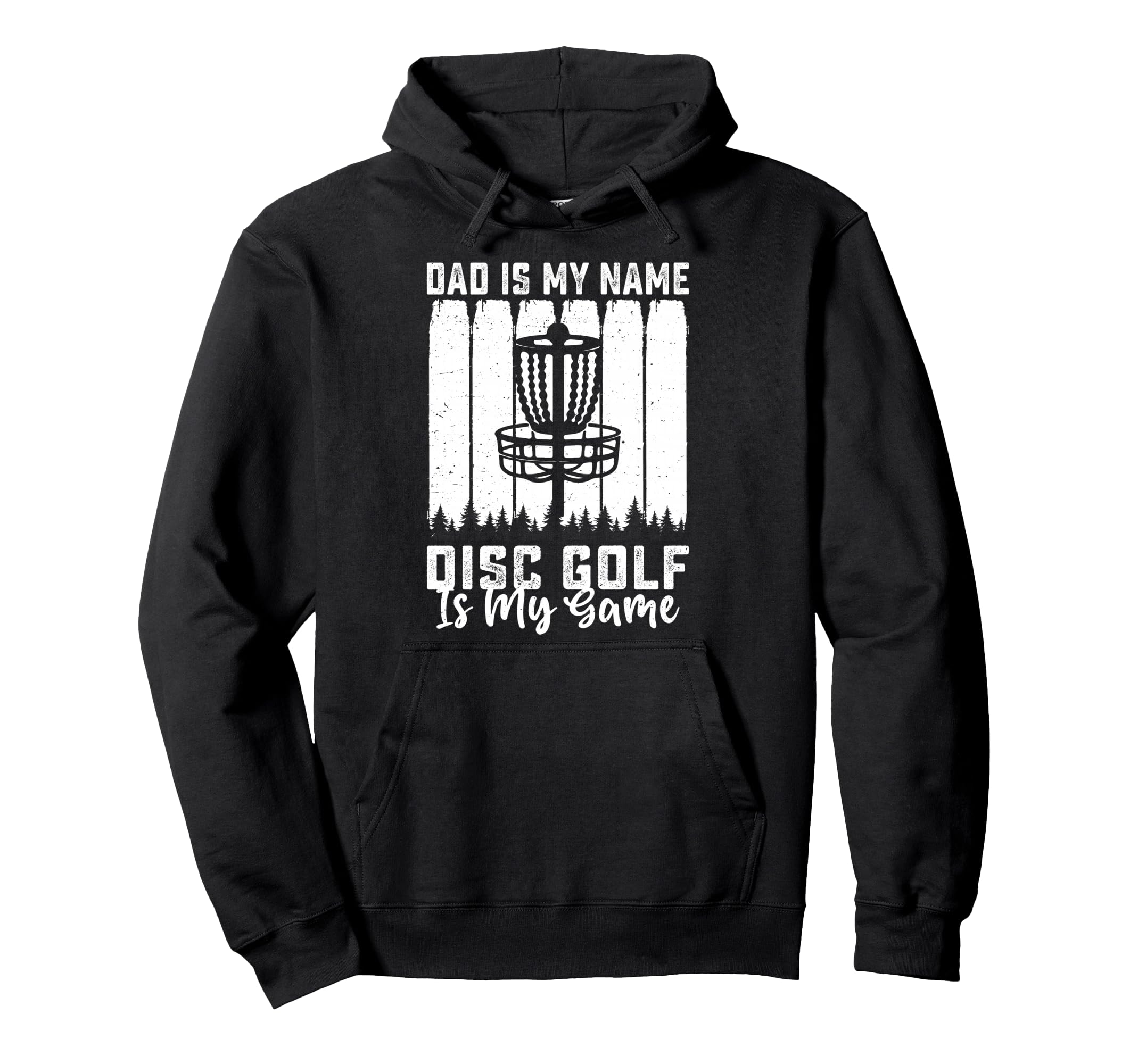 Dad Is My Name Disc Golf Is My Hoodie - Casual Everyday Wear for Adults