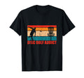 Disc Golfing Addict Funny Disc Golfer Dad T-Shirt - Graphic Print Unisex