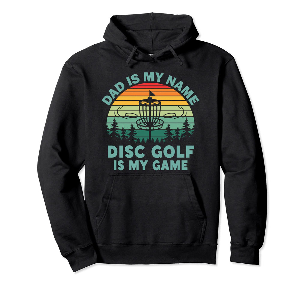Dad Is My Name Disc Golf Is My Game Hoodie - Minimalist Print for Adults