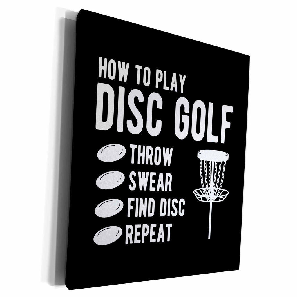 3dRose How to Play Disc Golf Throw Curse Find disc Repeat - Museum Grade Canvas Wrap (cw-382303)