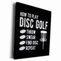 3dRose How to Play Disc Golf Throw Curse Find disc Repeat - Museum Grade Canvas Wrap (cw-382303)