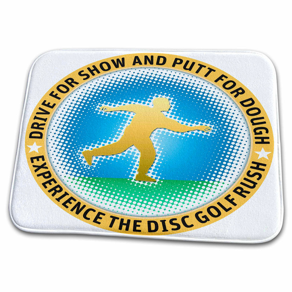 Dish Drying Mat - Putter Dude 2 Drive for show and putt for dough text adorns this halftone design Designs Disc Golf